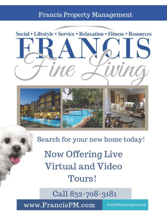 Apartments in Uptown Houston, Galleria Area Francis living property management provides exceptional services for apartments in both Uptown Houston and the Galleria Area.